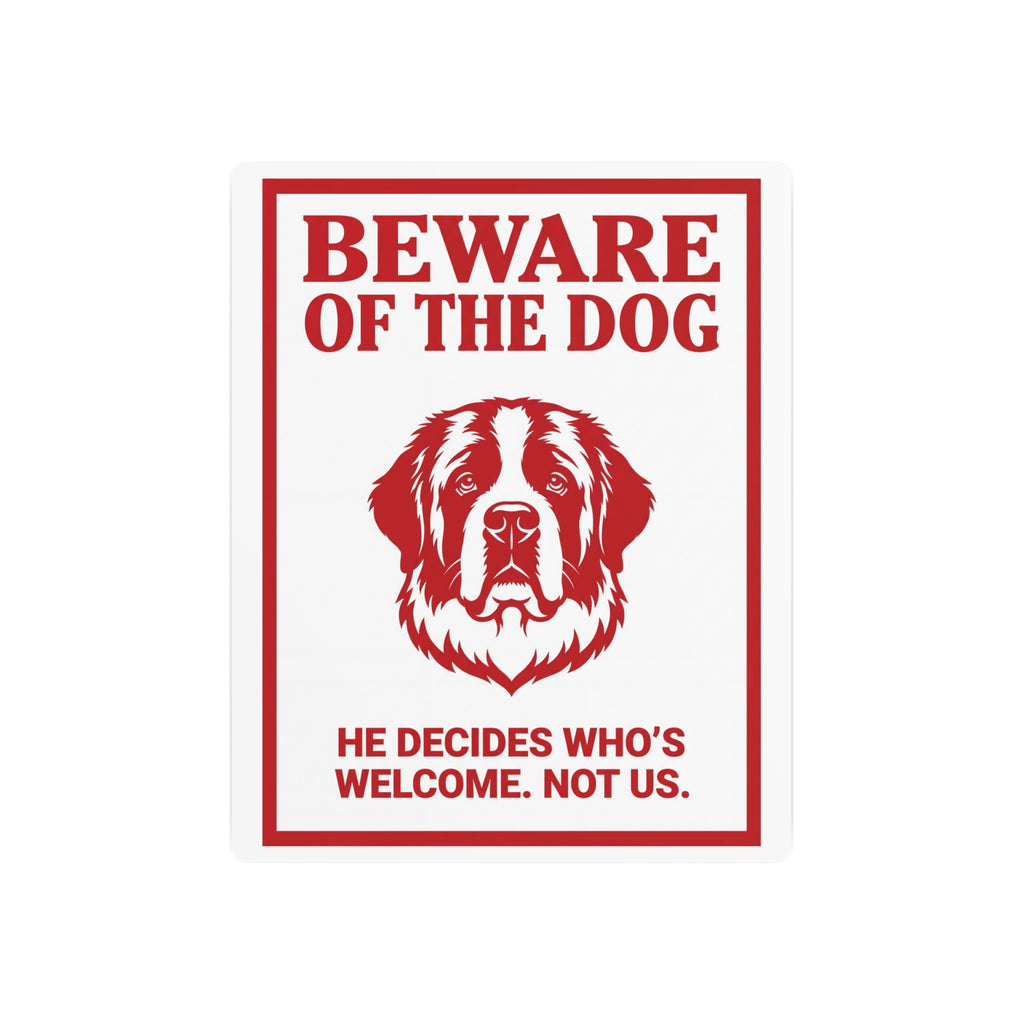 Beware of Saint Bernard Metal Sign – Red Portrait Aluminum Wall Sign – side view