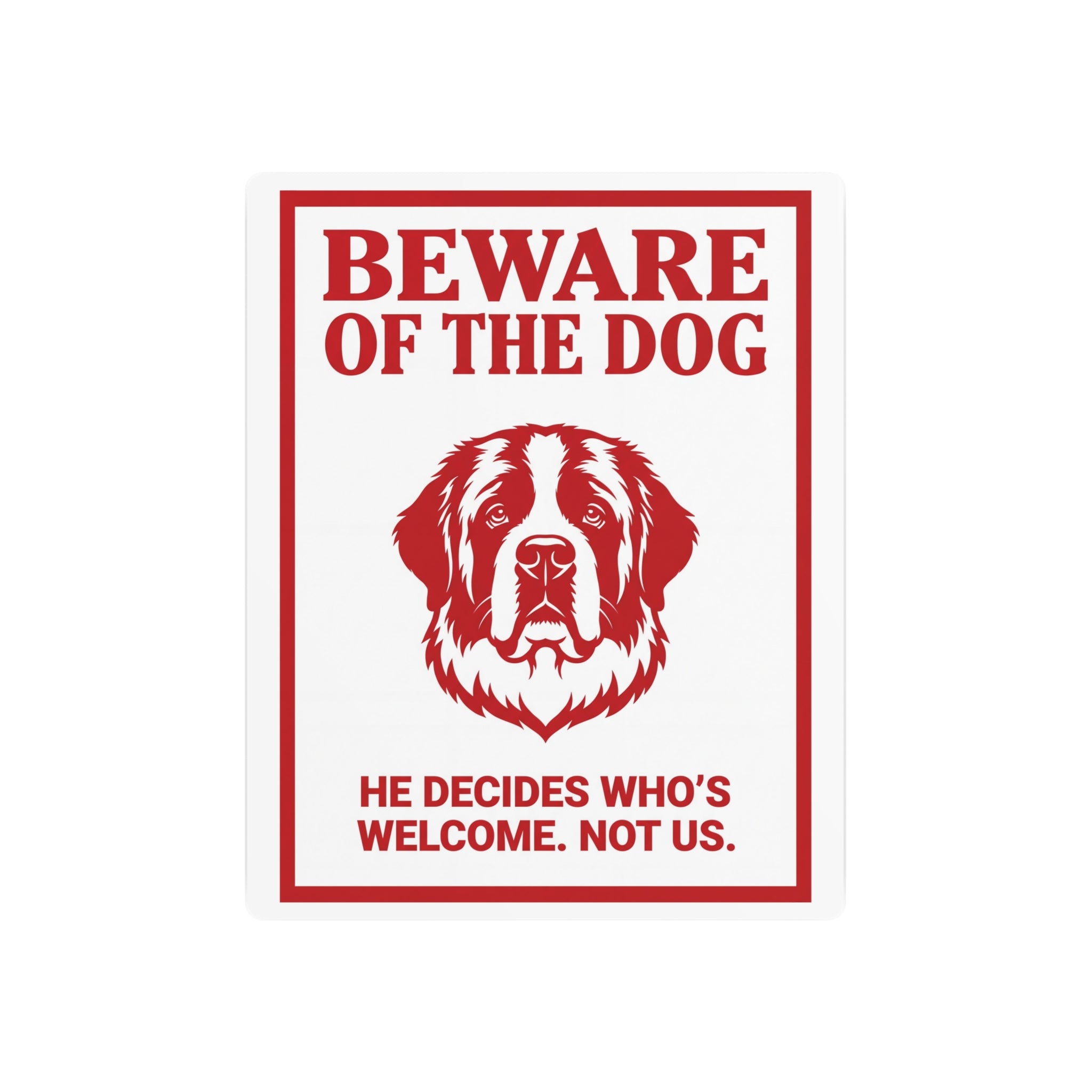 Beware of Saint Bernard Metal Sign – Red Portrait Aluminum Wall Sign – side view