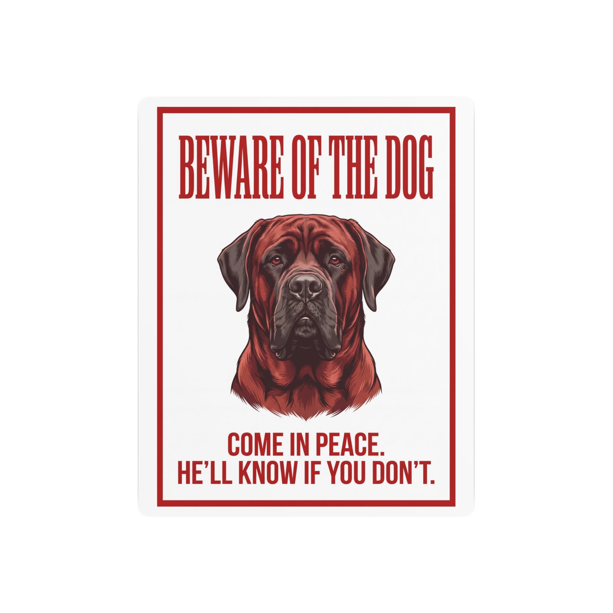Beware of Mastiff Metal Sign – Red Portrait Aluminum Wall Sign – side view