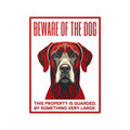 Beware of Great Dane Sign – Bold Red Portrait Outdoor Vinyl Decal – side view