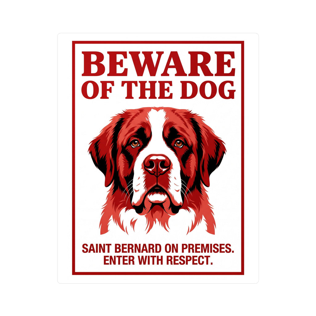 Beware of Saint Bernard Sign – Red & White Portrait Outdoor Vinyl Decal – side view