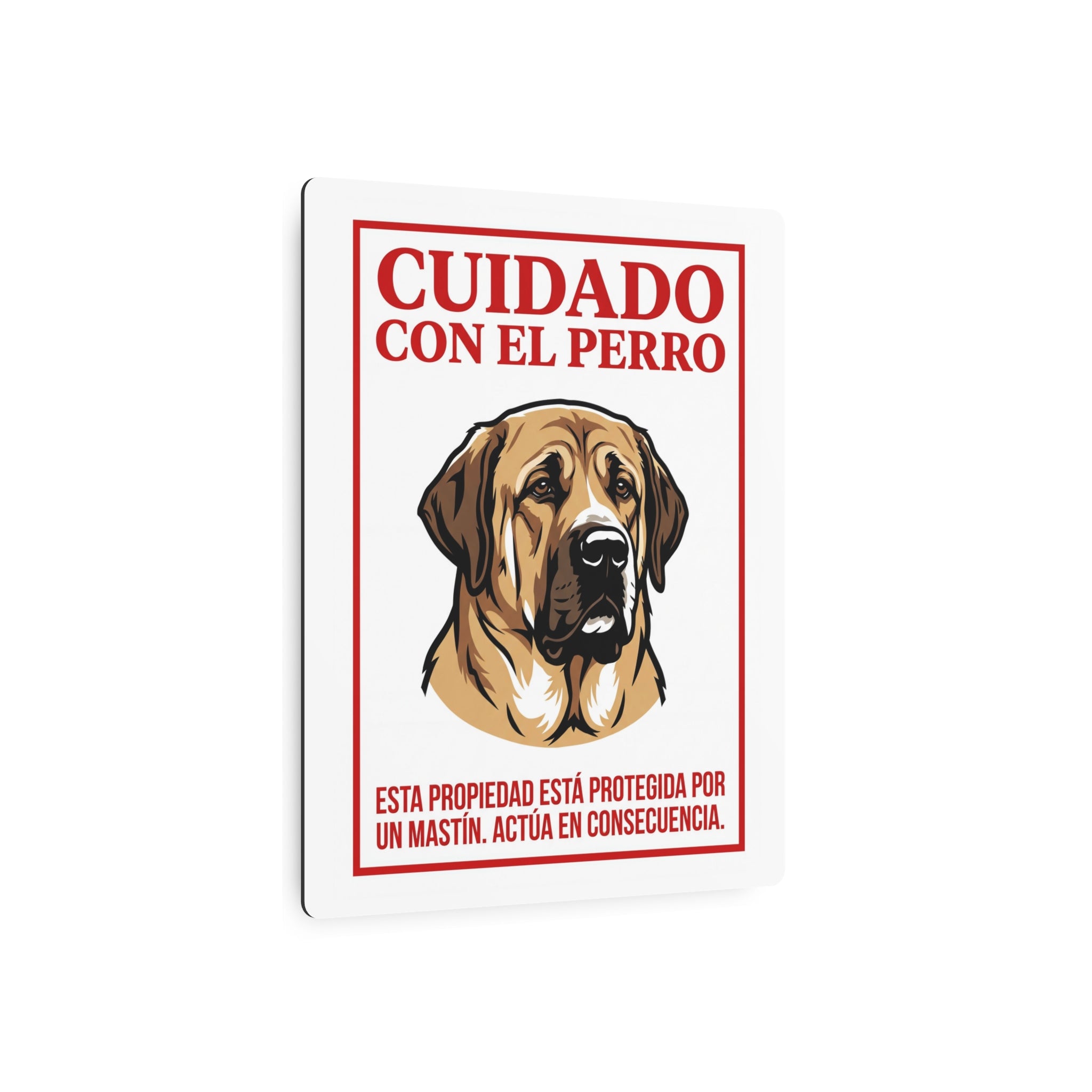 Beware of Spanish Mastiff Metal Sign – Bold Red Portrait Aluminum Wall Sign – lifestyle view