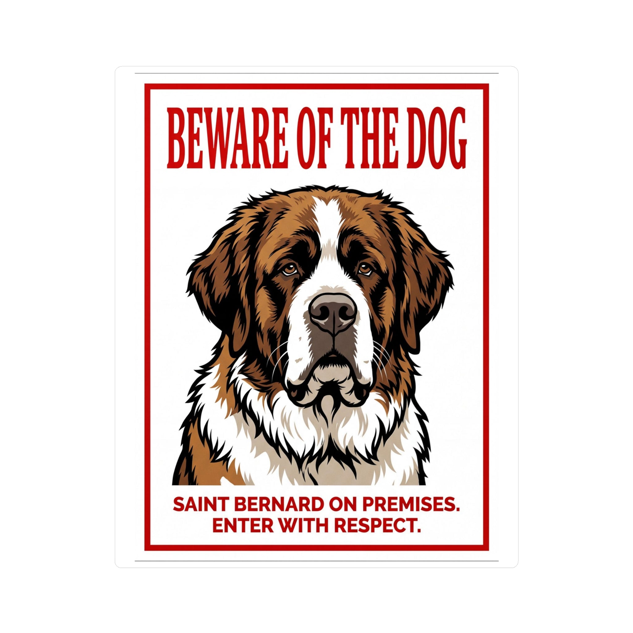 Beware of Saint Bernard Sign – Red Block Letter Outdoor Vinyl Decal – side view