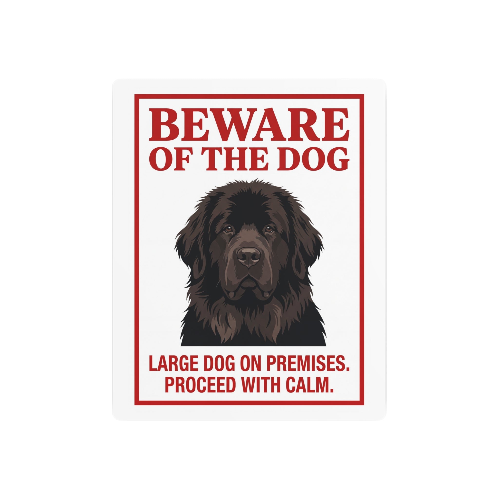 Beware of Newfoundland Metal Sign – Dark Brown Portrait Aluminum Wall Sign – side view