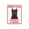 Beware of Cane Corso Metal Sign – Red Border Portrait Aluminum Wall Sign – side view