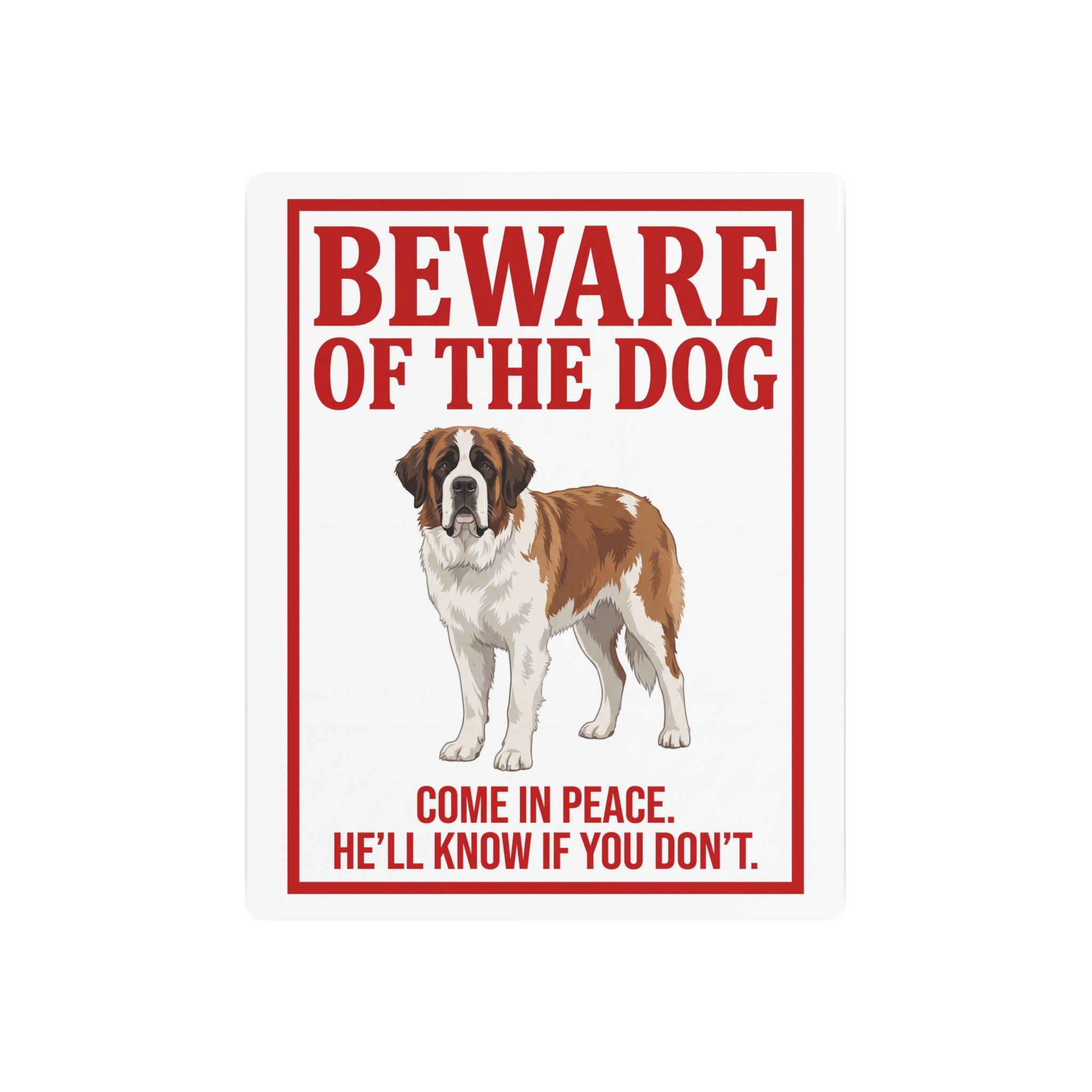 Beware of Saint Bernard Metal Sign – Full Body Red Border Aluminum Wall Sign – side view