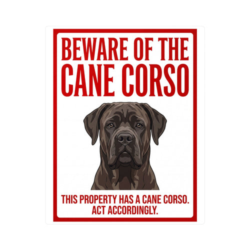 Beware of Cane Corso Sign – Bold Red Border Outdoor Vinyl Decal – side view