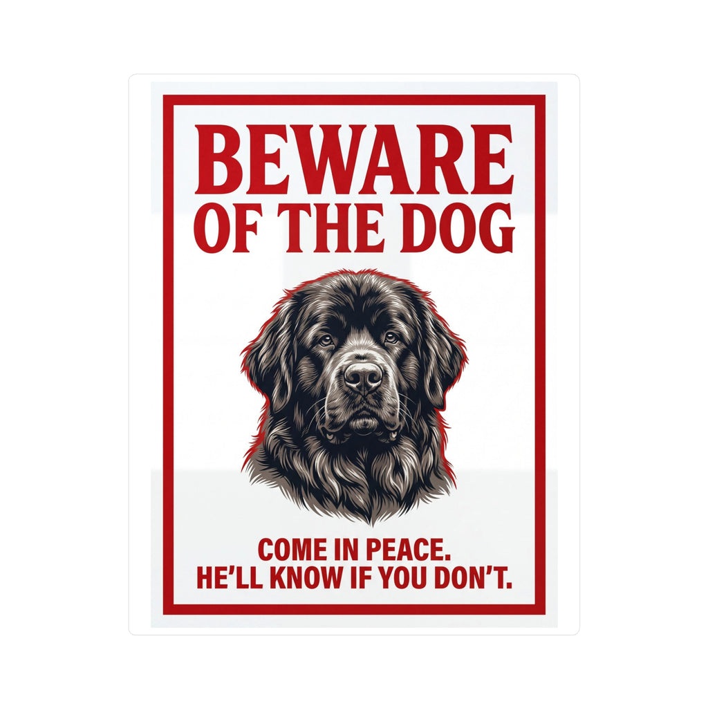 Beware of Newfoundland Sign – Bold Red Portrait Outdoor Vinyl Decal – side view