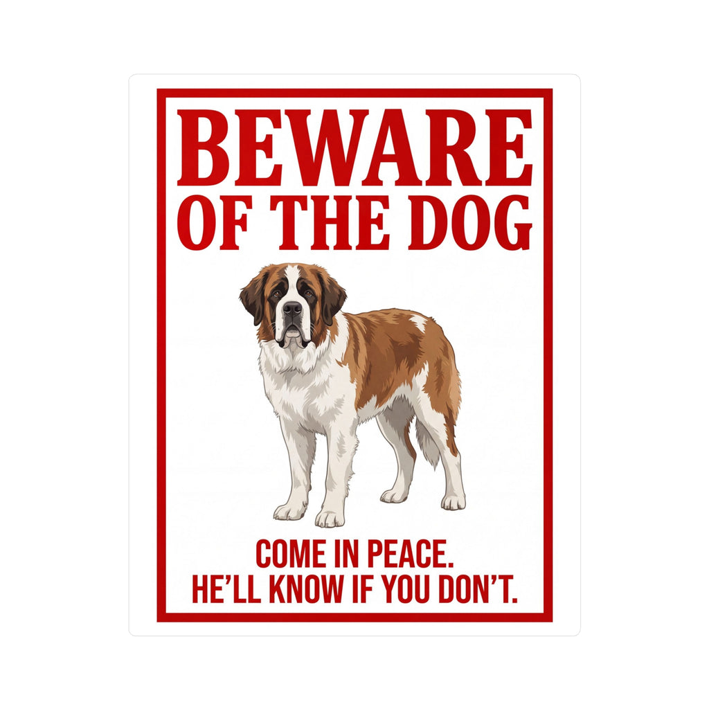 Beware of Saint Bernard Sign – Bold Red Warning Outdoor Vinyl Decal – side view