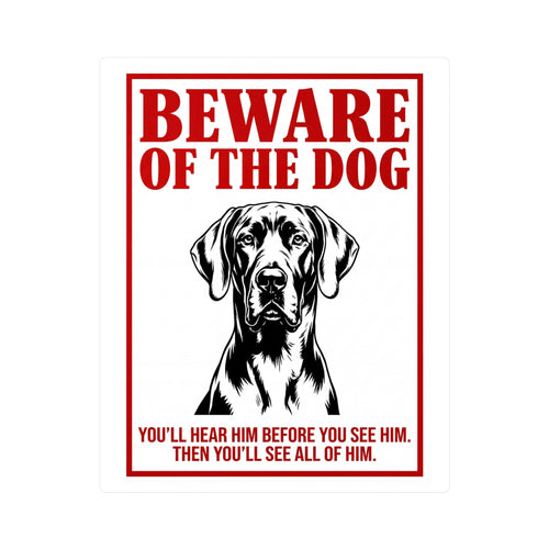 Beware of Great Dane Sign – Bold Red Portrait Outdoor Vinyl Decal – side view