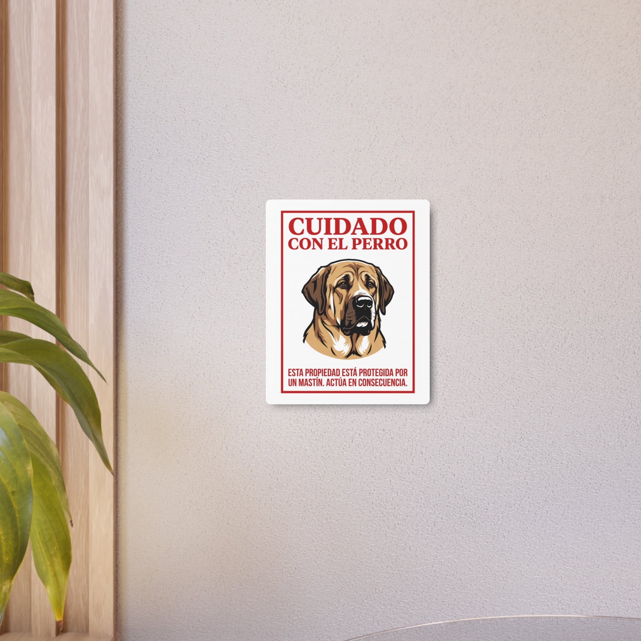 Beware of Spanish Mastiff Metal Sign – Bold Red Portrait Aluminum Wall Sign – alternate view