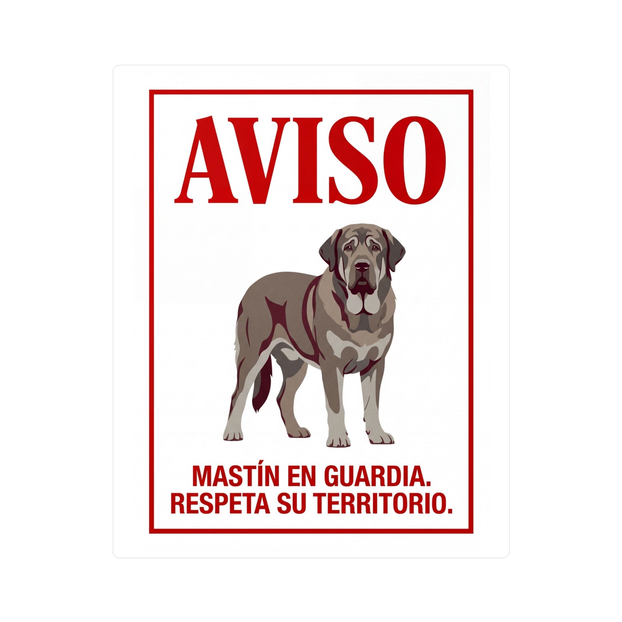 Beware of Spanish Mastiff Sign – Bold Red Aviso Outdoor Vinyl Decal – side view