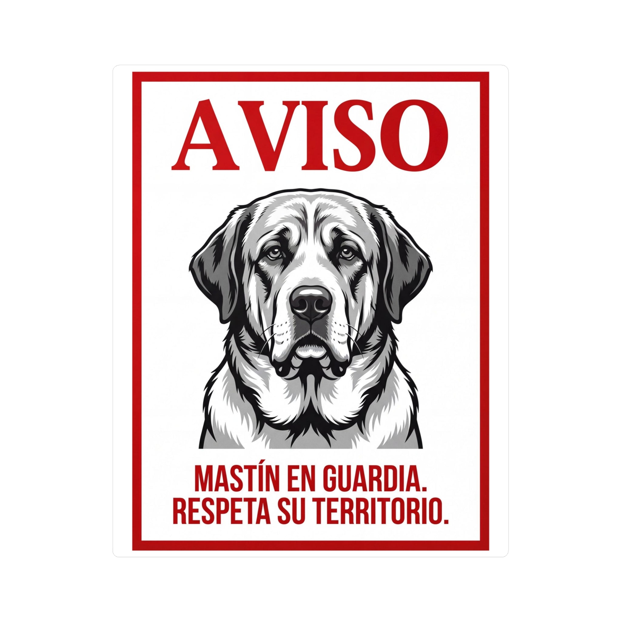 Beware of Spanish Mastiff Sign – Red Border Warning Outdoor Vinyl Decal – side view