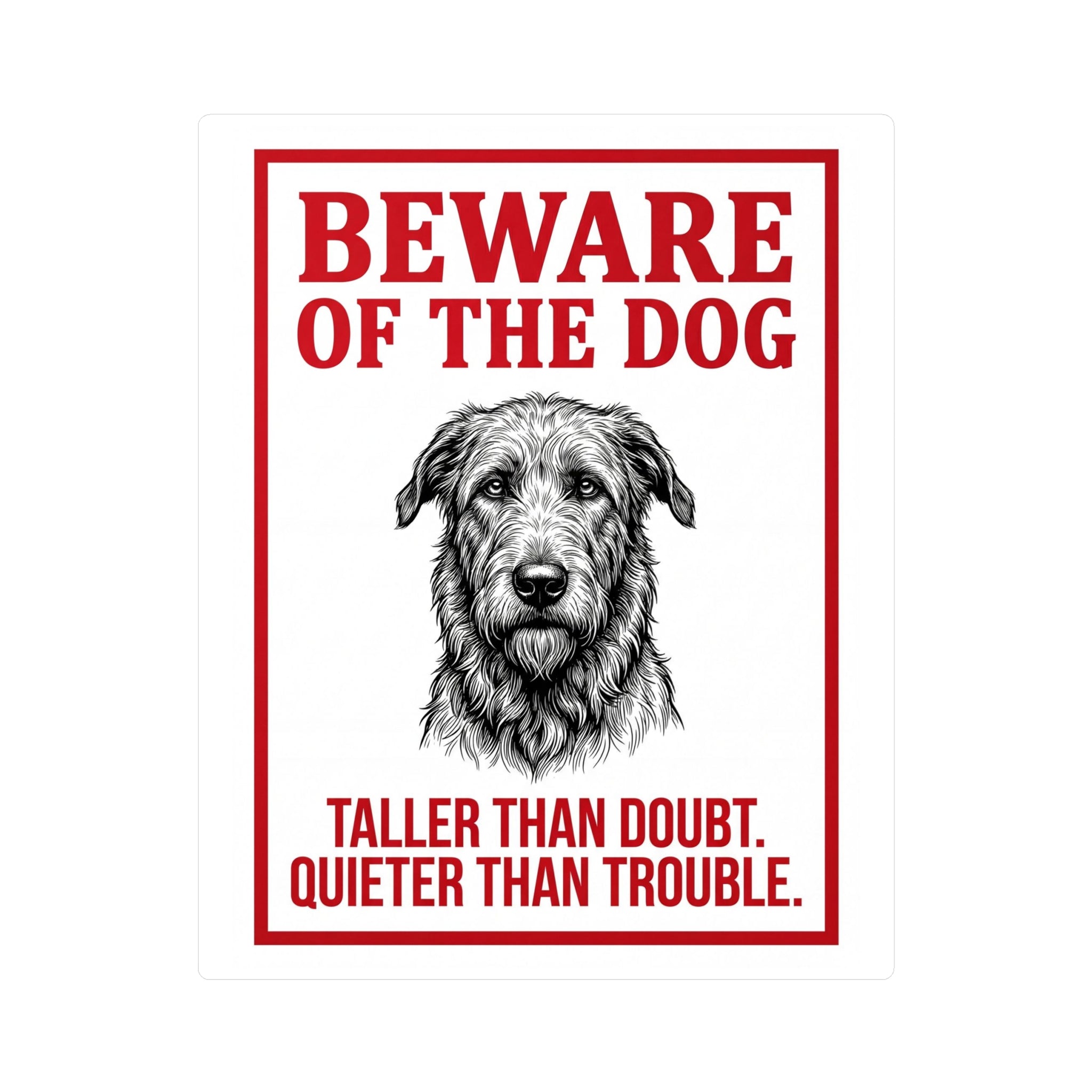 Beware of Irish Wolfhound Sign – Red Block Letter Outdoor Vinyl Decal – side view