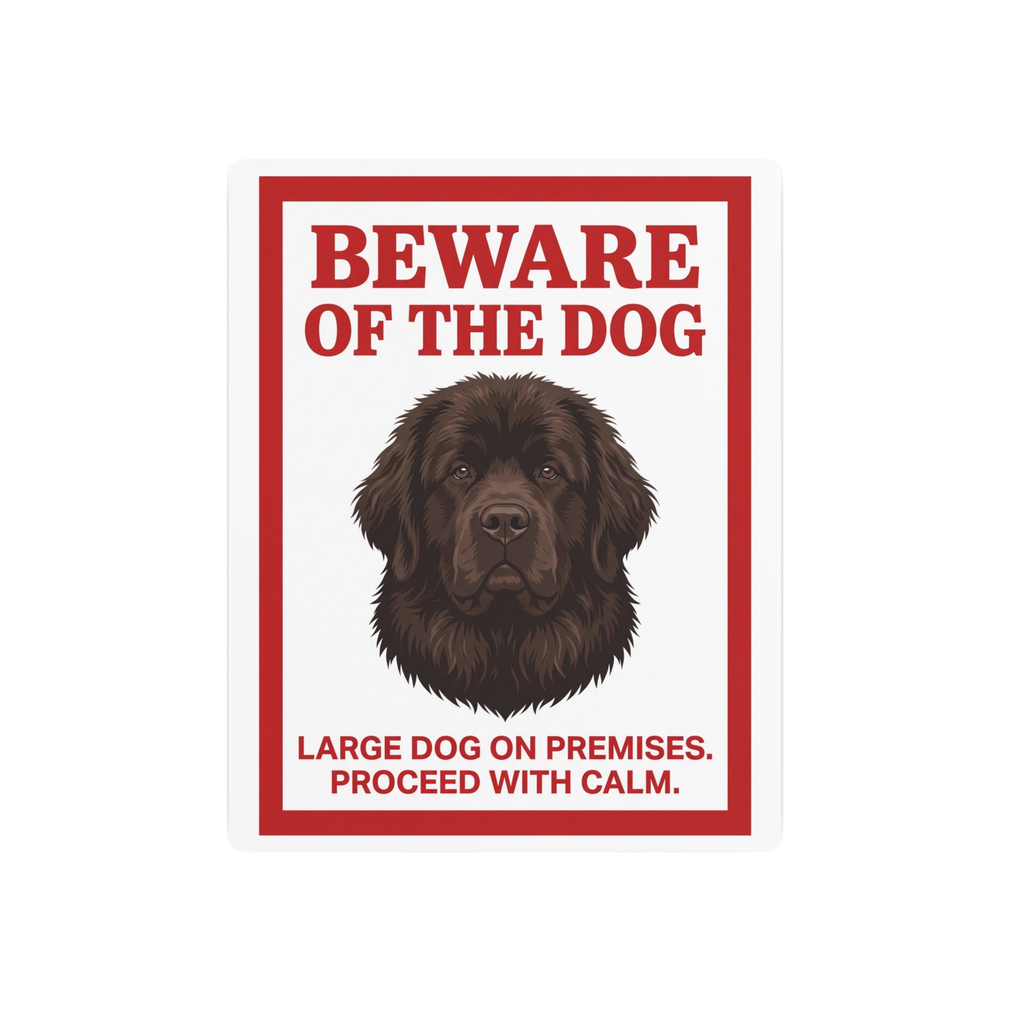 Beware of Newfoundland Metal Sign – Brown Portrait Aluminum Wall Sign