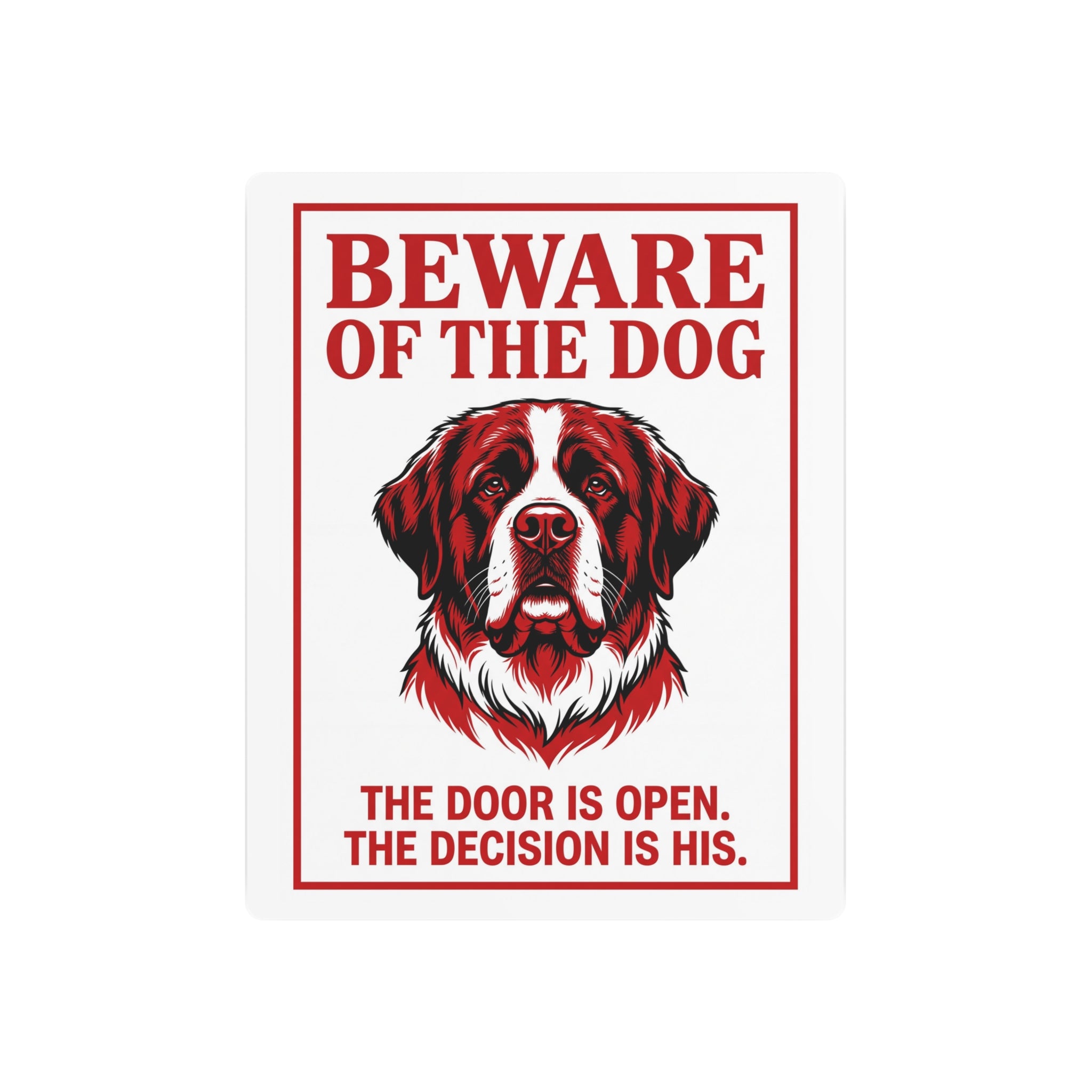 Beware of Saint Bernard Metal Sign – Red Portrait Aluminum Wall Sign – side view