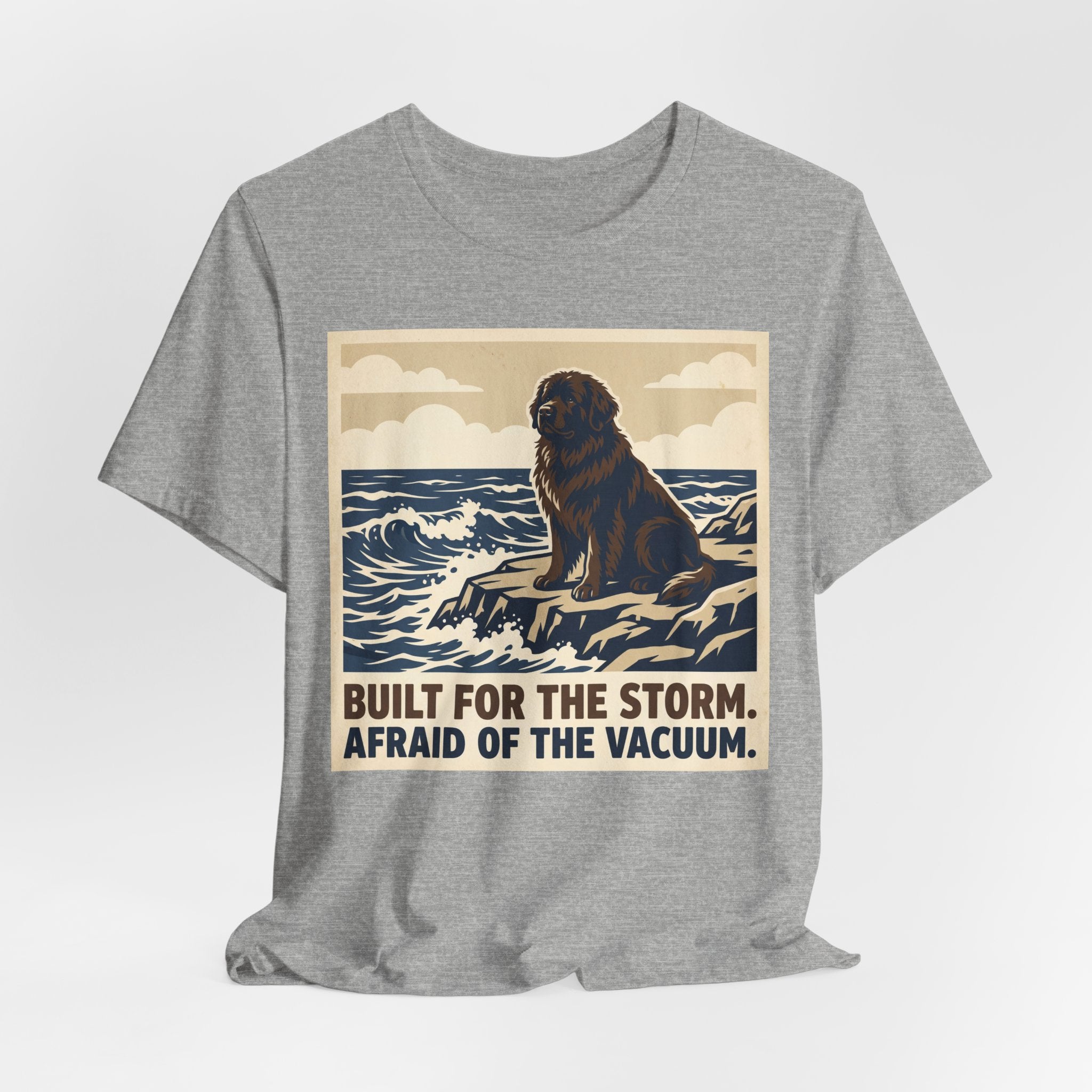 Newfoundland T-Shirt — Built For The Storm Afraid Of The Vacuum Vintage Print