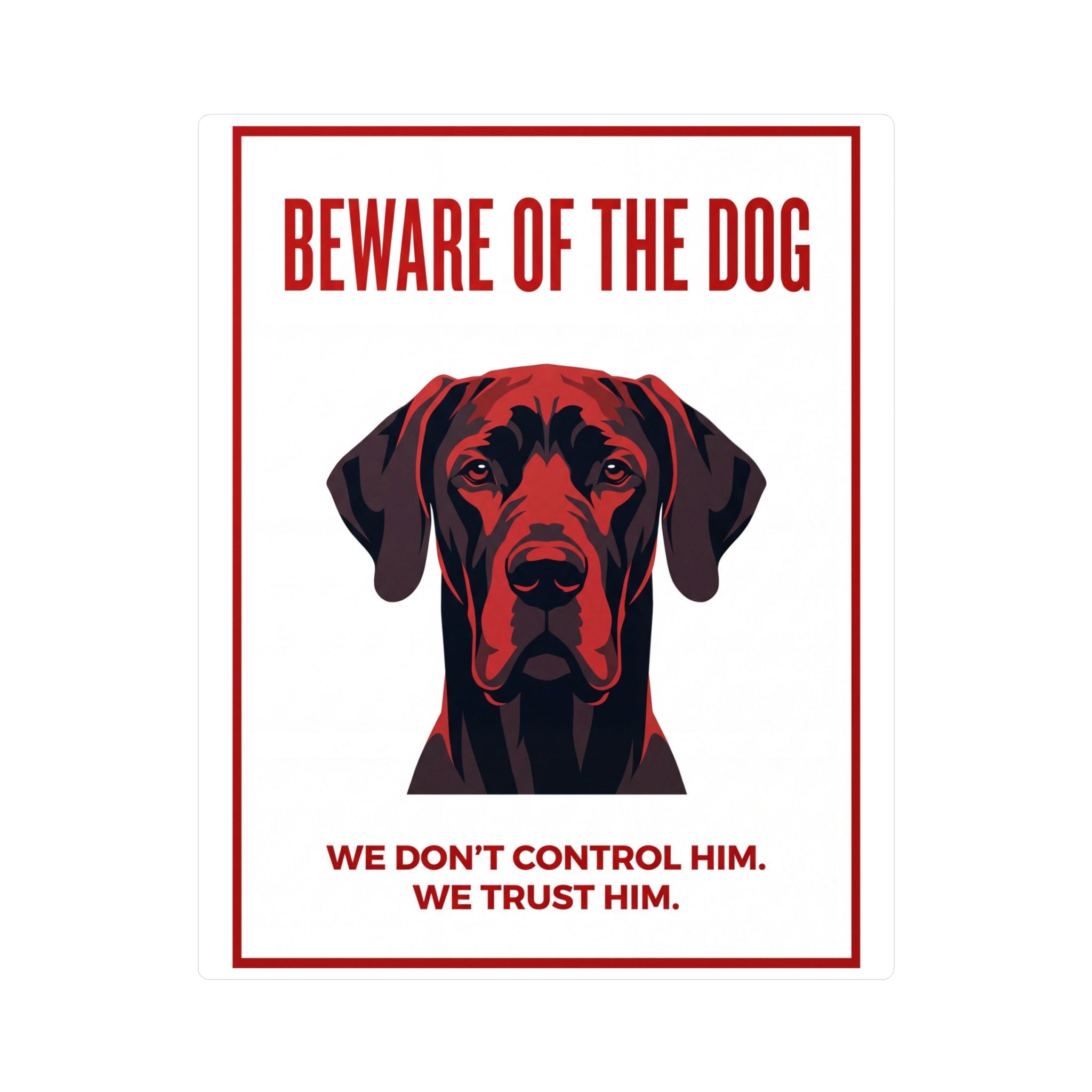 Beware of Great Dane Sign – Bold Red Portrait Outdoor Vinyl Decal – side view