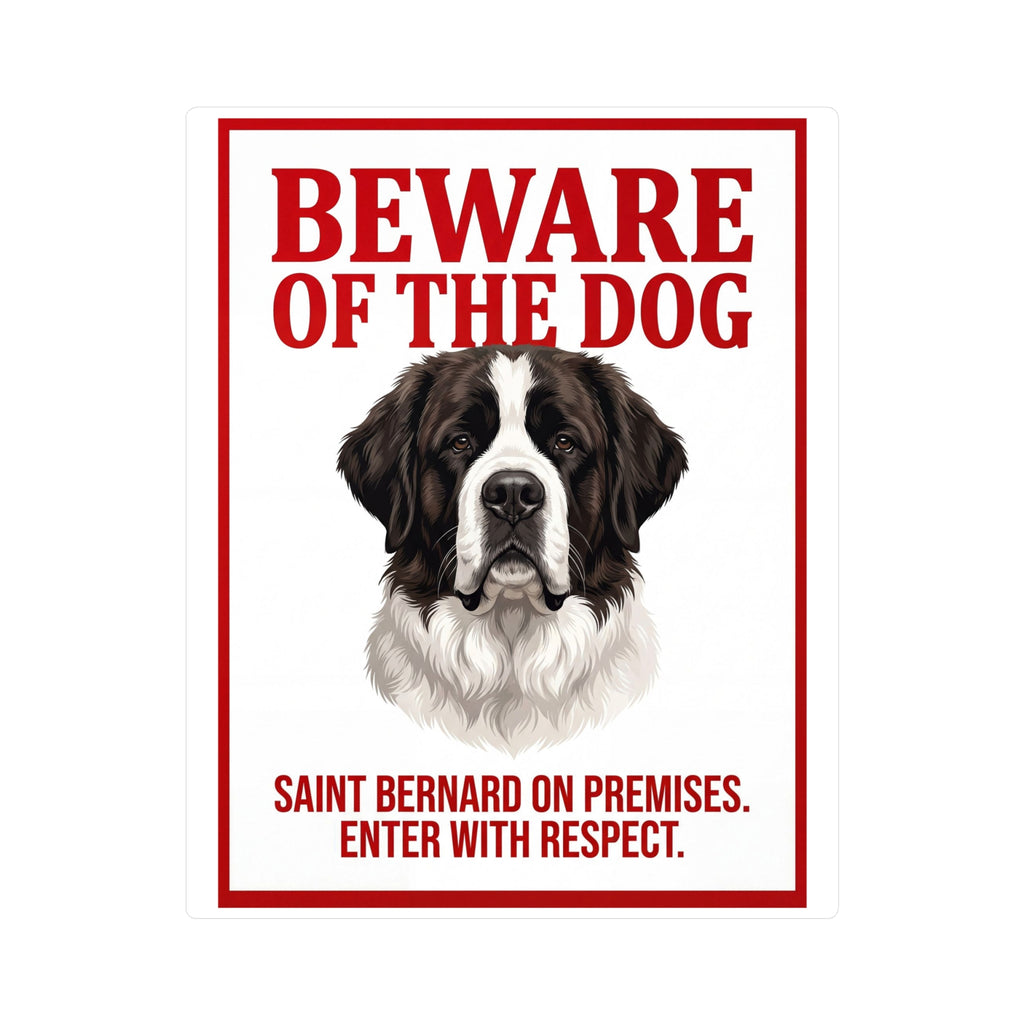 Beware of Saint Bernard Sign – Bold Red Warning Outdoor Vinyl Decal – side view