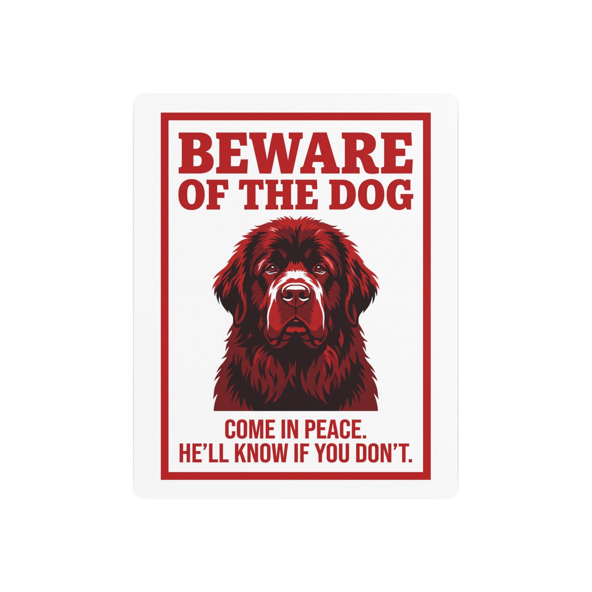 Beware of Newfoundland Metal Sign – Red Portrait Aluminum Wall Sign – side view