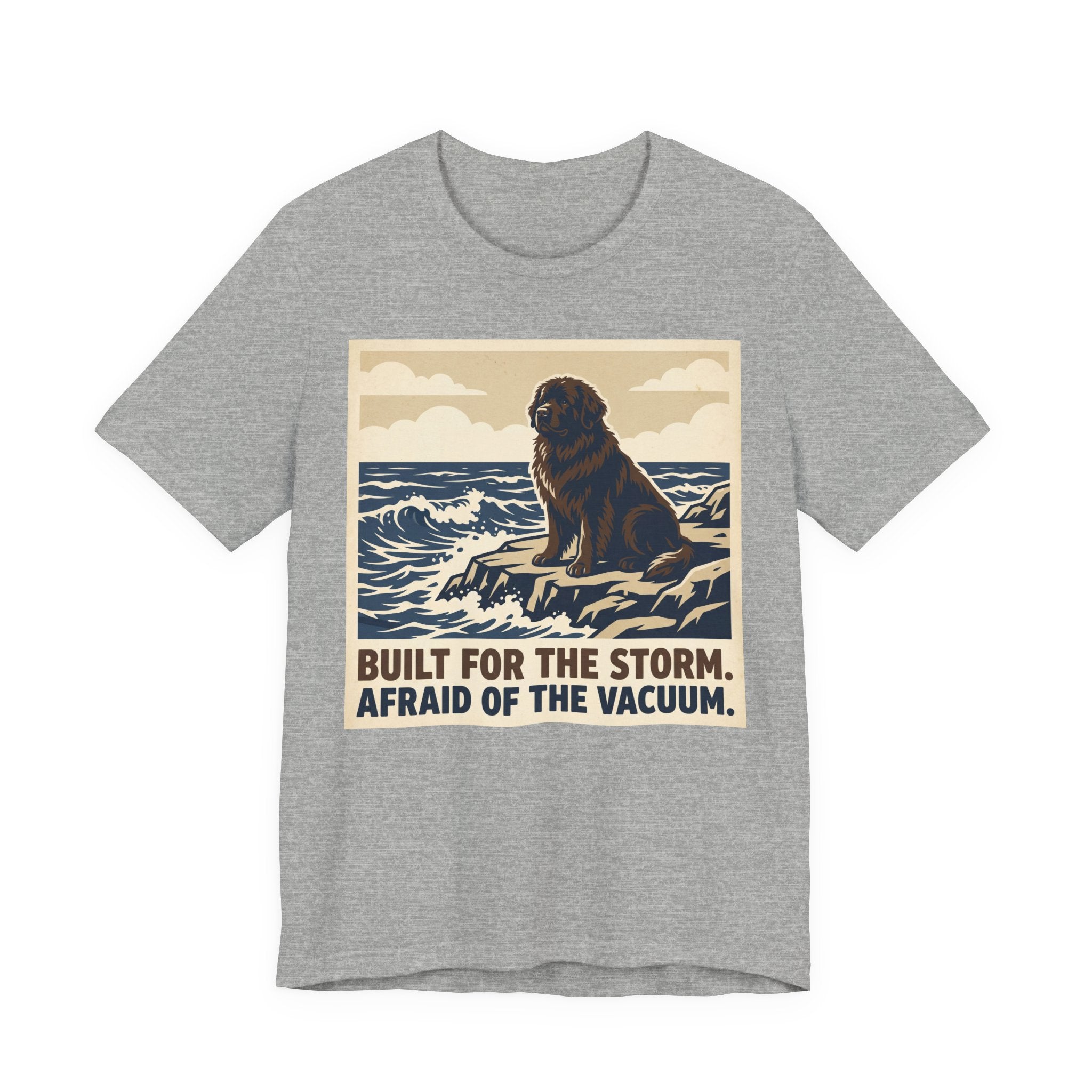 Newfoundland T-Shirt — Built For The Storm Afraid Of The Vacuum Vintage Print