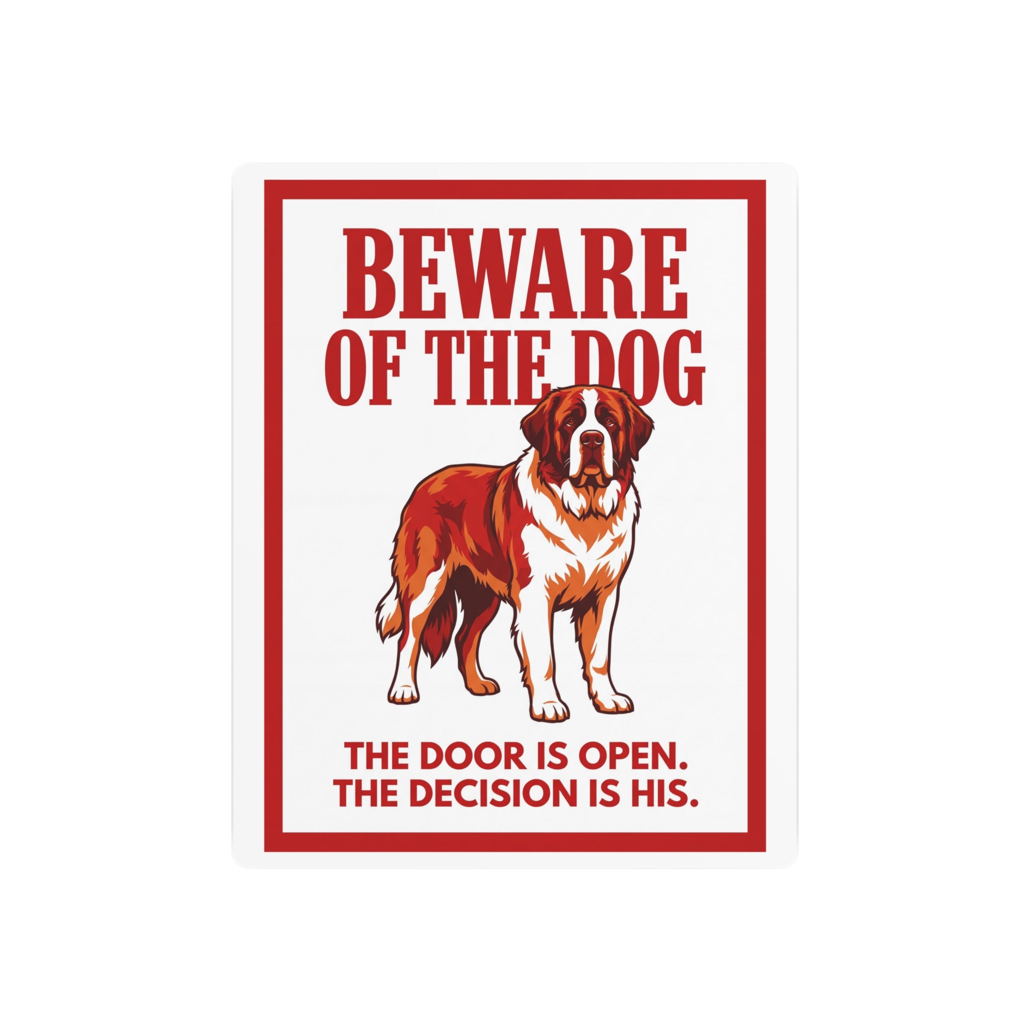 Beware of Saint Bernard Metal Sign – Full Body Red Aluminum Wall Sign – side view